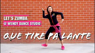 Que Tire Pa Lante / Zumba / Dance fitness
