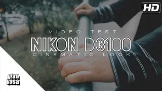 Video Test Nikon D3100 Cinematic Look