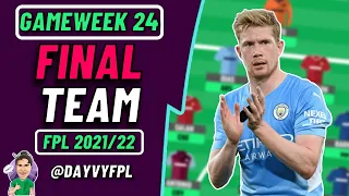 FPL GW24 | FINAL TEAM! | DEADLINE LIVE STREAM! | FPL 2021/22