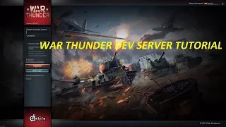 WAR THUNDER HOW TO OBTAIN DEV SERVER TUTORIAL