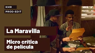 Película dominicana - La Maravilla (Micro crítica)