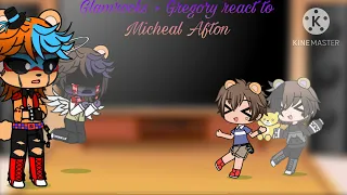 Glamrocks + Gregory react to Micheal Afton ( Glammike AU) *Videos not mine*