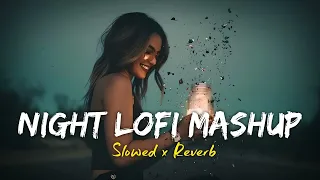 💘TRENDING| INSTAGRAM LOFI MASHUP| SLOWED+REVERBED | MIND FRESH LOFI SONG | LOFI SONGS