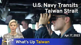U.S. Navy Transits Taiwan Strait, News at 20:00, April 17, 2023 | TaiwanPlus News