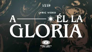 Kabed - A Él la Gloria (Video Lyric Oficial) - Kabed