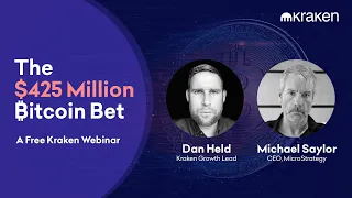 The $425 Million Bitcoin Bet – Dan Held & Michael Saylor