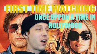 Once upon a time in Hollywood (2019) - Movie Reaction - BRITISH FILM STUDENT FIRST TIME WATCHING