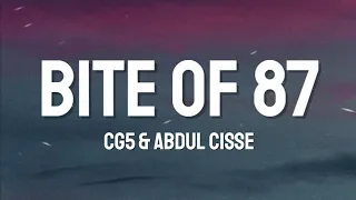 CG5 - Bite Of 87 (Lyrics) ft. Abdul Cisse