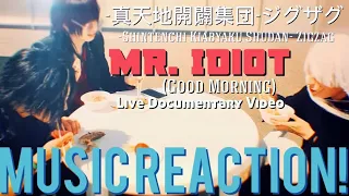 INTERESTING NAME!😅-真天地開闢集団-ジグザグSKS Zigzag - Mr. Idiot Live Documentary Video | Music Reaction🔥