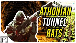 40k Lore, Regiments Of The Imperial Guard! The Athonian Tunnel Rats! Subterranean Combat Specialists