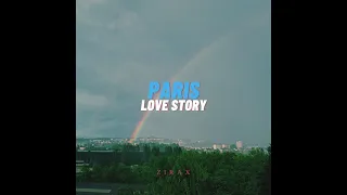 ZIRAX - 巴黎愛情蜜語 Paris Love Story