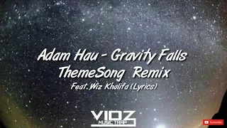 Adam Hau - Gravity Falls Theme Song Remix feat. Wiz Khalifa