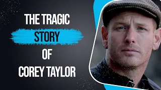 The Tragic Story Of Corey Taylor