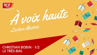 François d'Assise par Christian Bobin (1/2)/ Lecture illustrée#1/ RCFAlsace Podcast