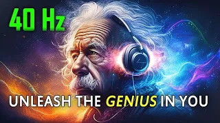 40 Hz BINAURAL Beats to (Unleash) The Genius Inside of YOU