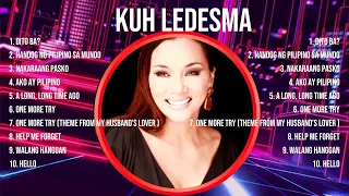 Kuh Ledesma The Best Music Of All Time ▶️ Full Album ▶️ Top 10 Hits Collection