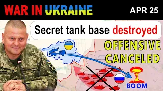 25 Apr: Nice! Ukrainians UNVEIL & ERASE A TOP-SECRET RUSSIAN TANK BASE | War in Ukraine Explained