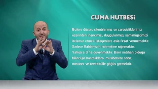 İşaret Diliyle Cuma Hutbesi - 28 Temmuz 2017