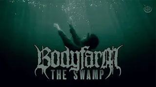 Bodyfarm - The Swamp (Official 4K video)