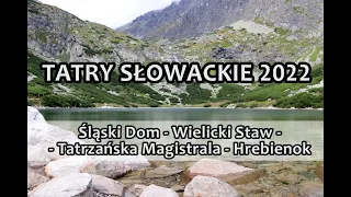 TATRY SŁOWACKIE: Śląski Dom - Wielicki Staw - Tatrzańska Magistrala - Hrebienok