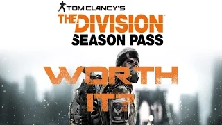 The Division season pass. Is it honestly worth it