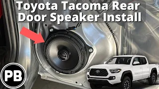 2016 - 2024 Toyota Tacoma Rear Door Speaker Install