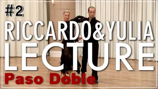 【Paso Doble】 Riccardo Cocchi & Yulia Zagoruychenko LECTURE#2