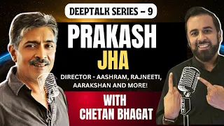 Deeptalk #9: Prakash Jha (director - Aashram, Rajneeti, Aarakshan and more! - amazing motivation!)