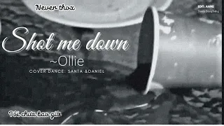 [Vietsub-Lyrics] Shot me down -Ollie
