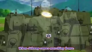 Girls Und Panzer - AMV - Saunders - When Johnny Comes Marching Home (lyrics)