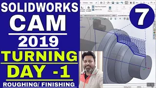 SOLIDWORKS CAM 2019 TURNING TUTORIALS FOR BEGINNERS : FIRST CNC PROGRAM FROM START