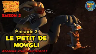 Le livre de la jungle | Saison 2 | le petit de mowgli | Épisode complet | @PowerKidsFrench