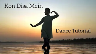 Kon Disa Mein | Dance Tutorial | Raja Vyas Choreography | Nadiya Ke Paar #rajavyas #semiclassical