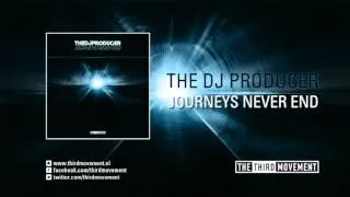 The DJ Producer - Journeys never end