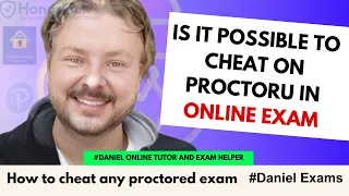 Is It Possible To Cheat On ProctorU in online Exam | ProctorU | Daniel Exams