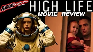 HIGH LIFE movie review starring Robert Pattinson