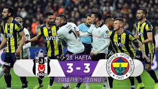 Beşiktaş (3-3) Fenerbahçe | 23. Hafta - 2018/19