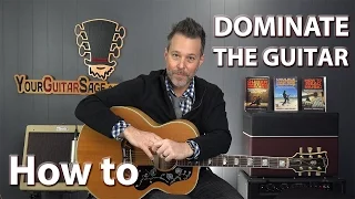 What TO DO in Order to Absolutely DOMINATE the Guitar