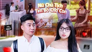 NỮ CHỦ TỊCH TÌM BỐ CHO CON VÀ CÁI KẾT | CƠM ÁO GẠO TIỀN TẬP 695