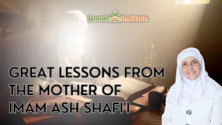 How to Raise Children in Islamic Way? I Great Lessons from Mother of Imam Ash Shafi'i