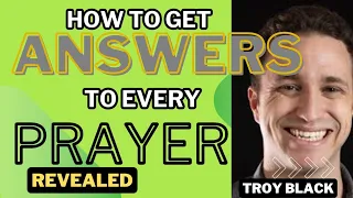 How to Get God to Answer Every Prayer!"