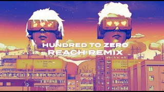 ARMNHMR - Hundred To Zero (Reach Remix) | Dim Mak Records