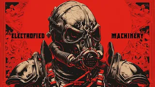 Dark Techno / Midtempo / Industrial / Cyberpunk Mix “Electrofied Machinery”