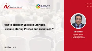 How to discover valuable start ups, evaluate start up pitches & valuations