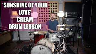 'Sunshine Of Your Love' - Cream - Drum Lesson (Ginger Baker)