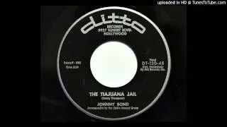 Johnny Bond - The Tiajuana Jail (Ditto 120) [1959 rockabilly]