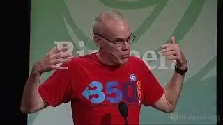 Bill McKibben - The Climate Fight Gets Hotter | Bioneers