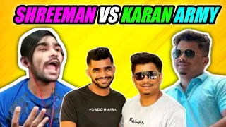 SHREEMAN VS KARAN ARMY 😂😂