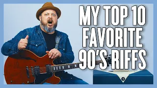 My FAVORITE Top 10 Riffs Of The 90's!