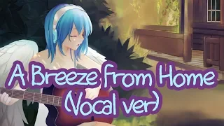 Phyrnna - A Breeze from Home (Vocal Version) ft. TroisNyx [EN/ES/ZH/FR/DE/JA/RU/KO/PT/VI SUBBED]